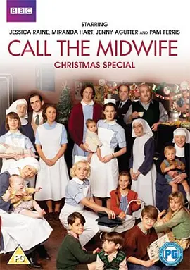 呼叫助产士：2012圣诞特别篇CalltheMidwifeChristmasSpecial2012